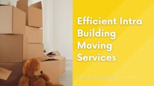 Efficient Intra Building Moving Services