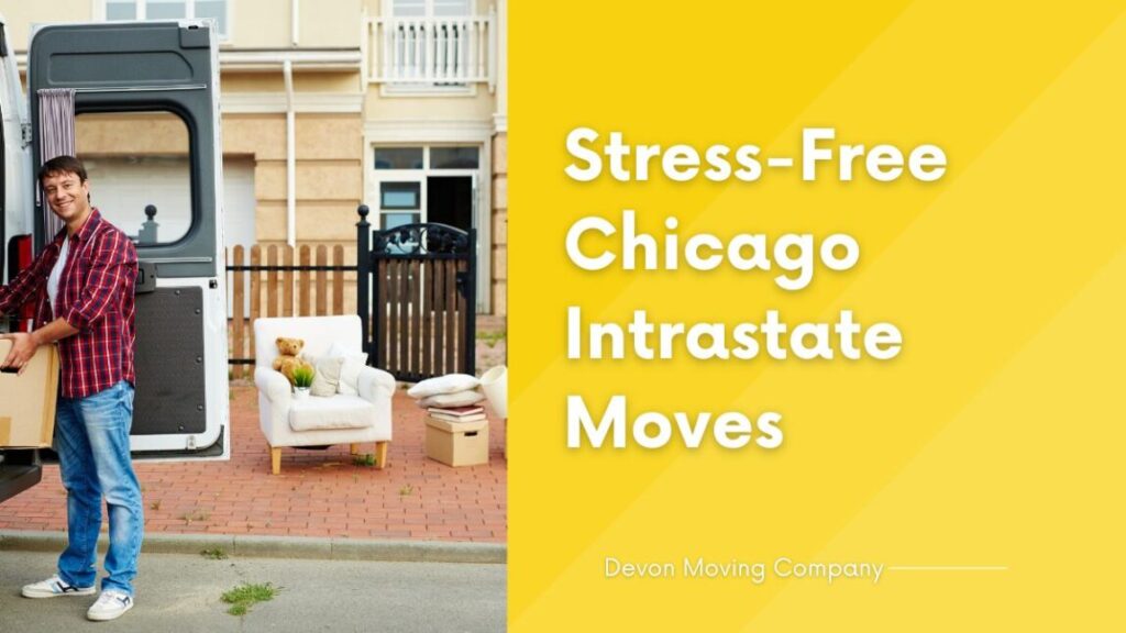 Stress-Free Chicago Intrastate Moves